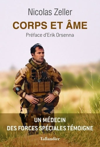 Livrenpoche : Corps et âme : UN Médecin DES FORCES spéciales TEMOIGNE - Nicolas Zeller - Livre