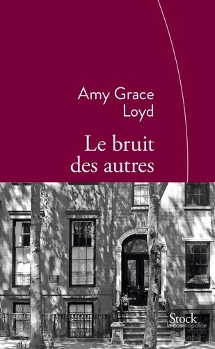 Livrenpoche : Le bruit des autres : Traduit de l'anglais  par Jean Esch - Amy Grace Loyd - Livre