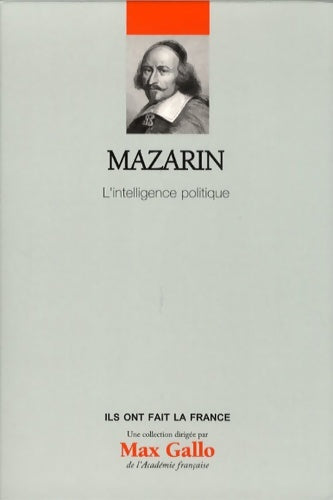 Livrenpoche : Mazarin : L'intelligence politique - Le Figaro - Livre