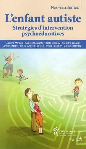 Livrenpoche : L'enfant autiste. Stratégies d'interventions psychoeducatives - Suzanne Mineau - Livre