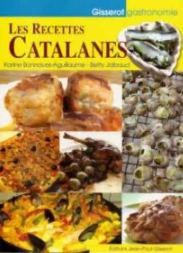 Livrenpoche : Les Recettes Catalanes - Karine Bonnaves-Aguillaume - Livre