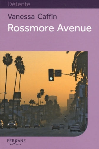 Livrenpoche : Rossmore avenue - Vanessa Caffin - Livre