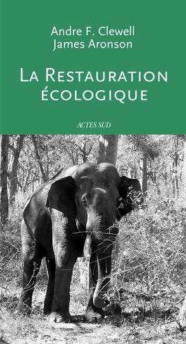 Livrenpoche : La restauration écologique : Principes valeurs et structure d'une profession émergente - Collectif - Livre