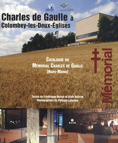Livrenpoche : Charles de Gaulle à Colombey : Catalogue du Mémorial Charles de Gaulle - Frédérique Dufour - Livre