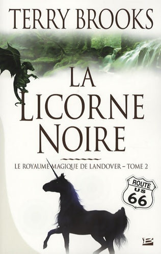 Livrenpoche : Le Royaume magique de Landover Tome II : La Licorne noire - Terry Brooks - Livre
