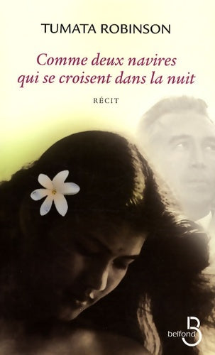 Livrenpoche : Comme deux navires qui se croisent dans la nuit - Tumata Robinson - Livre