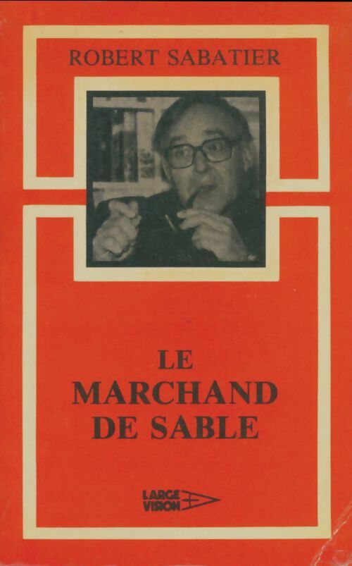 Livrenpoche : Le marchand de sable - Robert Sabatier - Livre