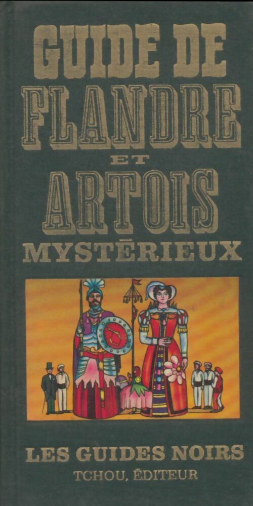 Livrenpoche : Guide de Flandre et Artois mystérieux - Collectif - Livre