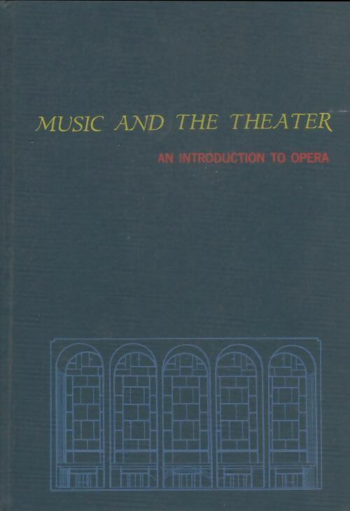 Music and the theater - Reinhard G Pauly -  Prentice Hall - Livre