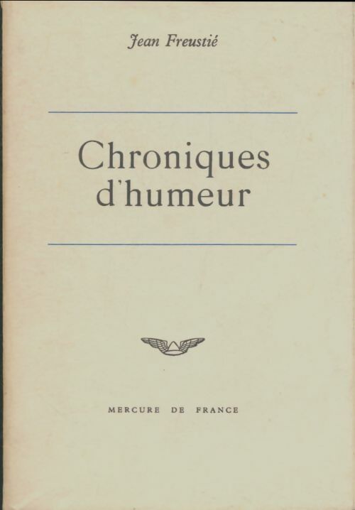 Livrenpoche : Chroniques d'humeur - Jean Freustié - Livre