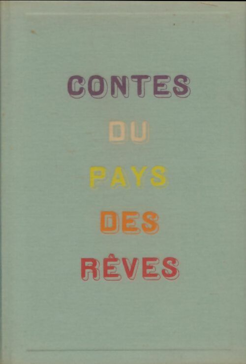 Livrenpoche : Contes du pays des rêves - Charles Nodier - Livre
