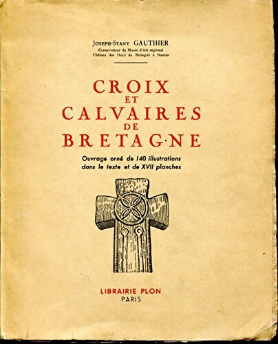 Livrenpoche : Croix et calvaires en Bretagne - Joseph Gauthier - Livre