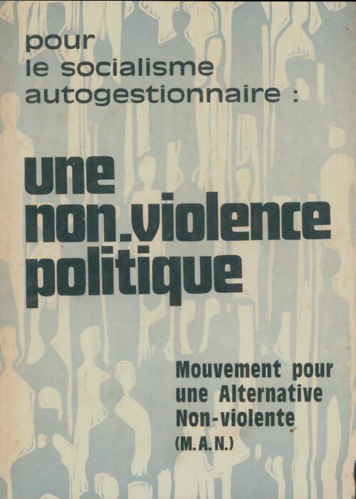 Livrenpoche : Une non-violence politique - Collectif - Livre