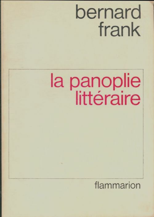 Livrenpoche : La panoplie littéraire - Bernard Frank - Livre
