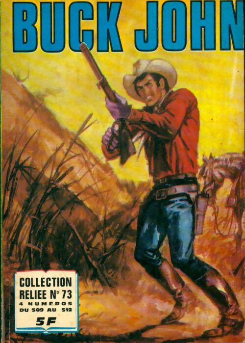 Livrenpoche : Buck John - collection reliée n°73 : du 509 au 512 - Collectif - Livre