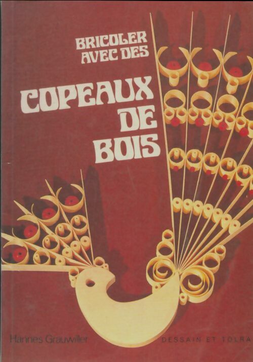 Livrenpoche : Bricoler avec des copeaux de bois - Hannes Grauwiller - Livre