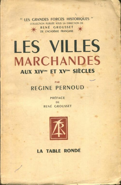 Livrenpoche : Les villes marchandes aux XIVème et XVème siècles - Régine Pernoud - Livre