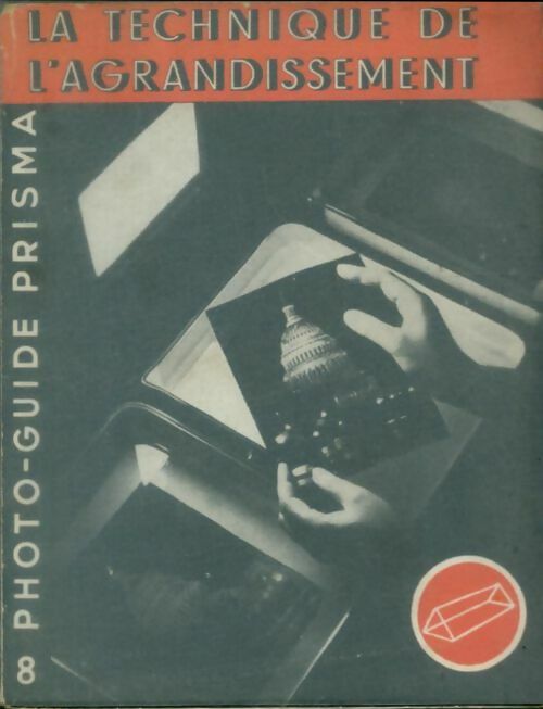 Livrenpoche : La technique de l'agrandissement - G.J Jacobson - Livre