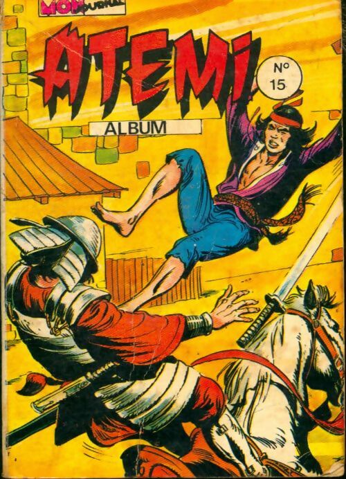Livrenpoche : Atemi - Album n°15 : du 56 au 59 - Collectif - Livre