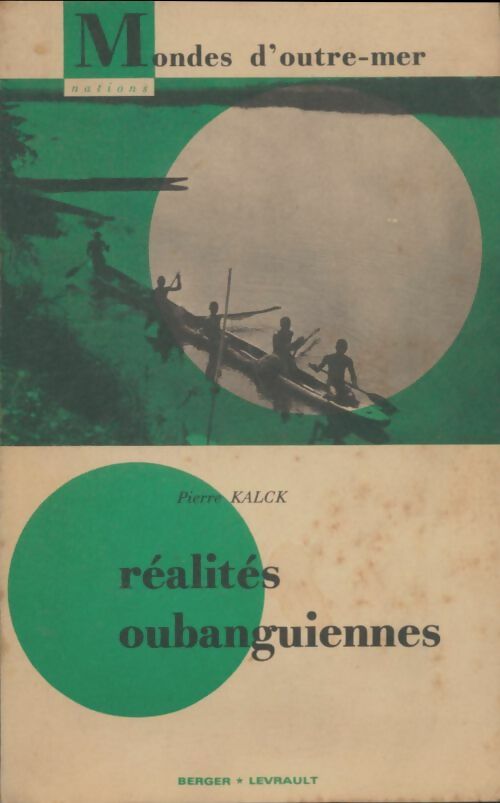 Livrenpoche : Réalités oubanguiennes - Pierre Kalck - Livre