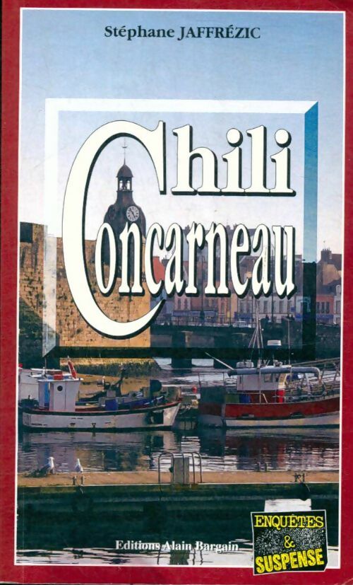 Livrenpoche : Chili Concarneau - Stéphane Jaffrezic - Livre