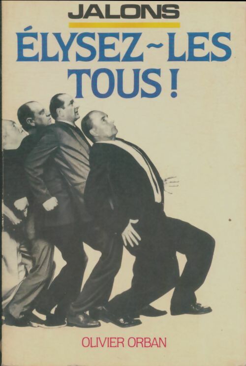 Livrenpoche : Elysez-les tous ! - Unknown, Jalons - Livre