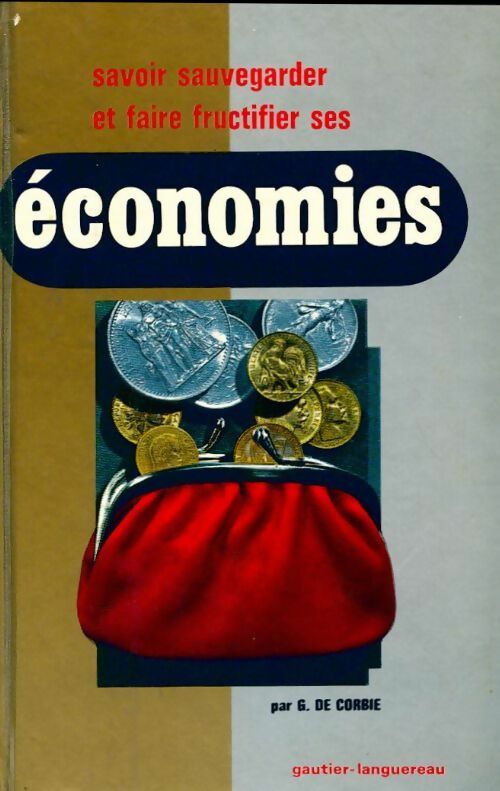 Livrenpoche : Savoir sauvegarder et faire fructifier ses économies - Geneviève De Corbie - Livre