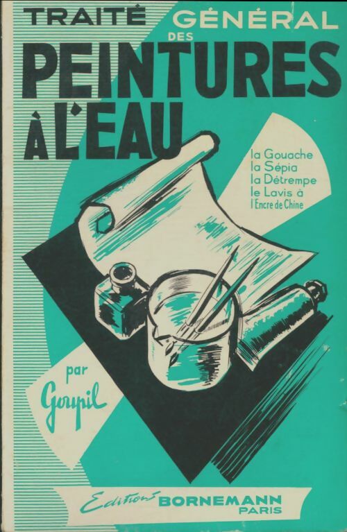 Livrenpoche : Traité général des peintures à l'eau - Goupil - Livre