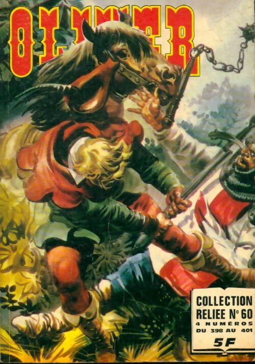 Livrenpoche : Oliver - Collection reliée n°60 : du 398 au 401 - Collectif - Livre
