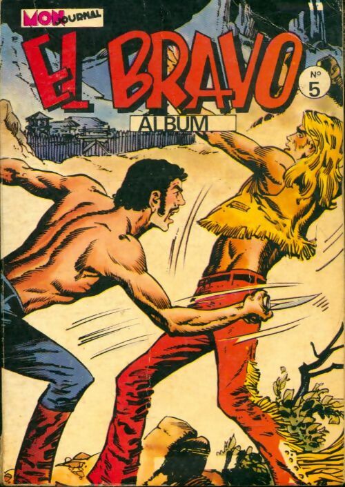 Livrenpoche : El Bravo - Album n°5 : du 13 au 15 - Collectif - Livre