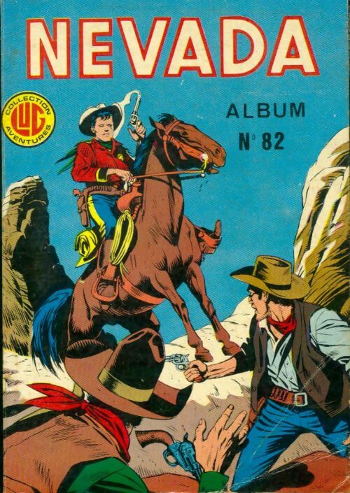 Livrenpoche : Nevada - Album n°82 : du 443 au 445 - Collectif - Livre