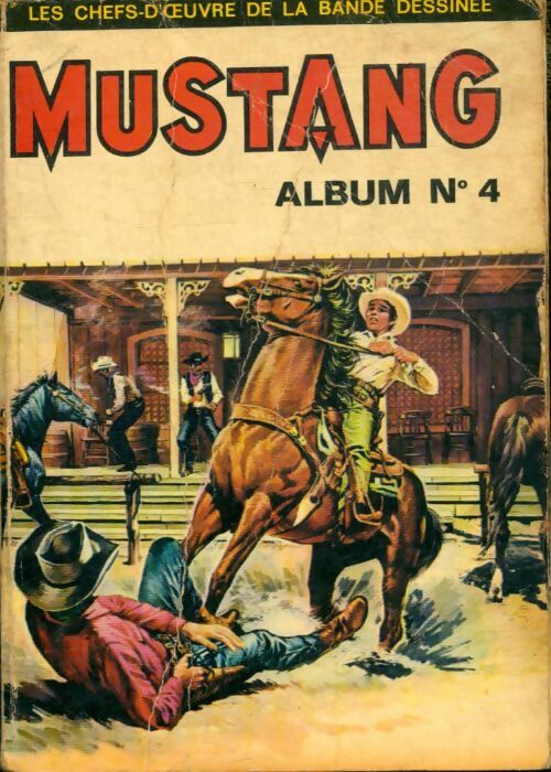Livrenpoche : Album Mustang n°4 : du 10 au 12 - Collectif - Livre