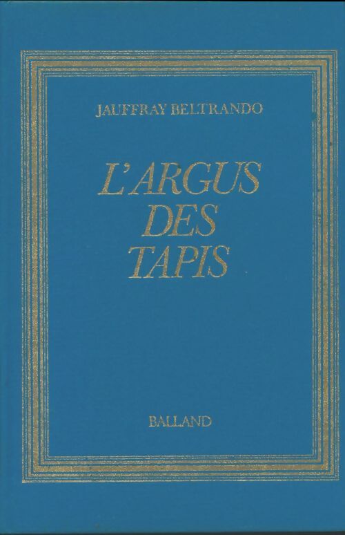 Livrenpoche : L'Argus des tapis - Jauffray Beltrando - Livre