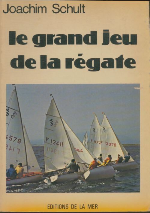 Livrenpoche : Le grand jeu de la régate - Joachim Schult - Livre