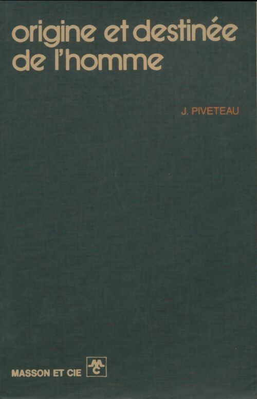 Livrenpoche : Origine et destinée de l'homme - Jean Piveteau - Livre