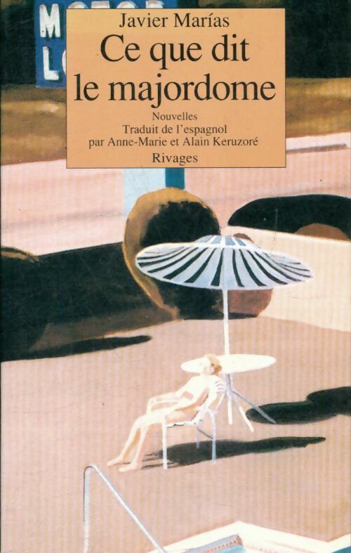 Livrenpoche : Ce que dit le majordome - Javier Marìas - Livre