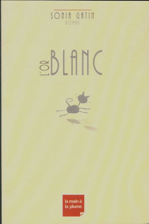 Livrenpoche : L'or blanc - Sonia Gatin - Livre