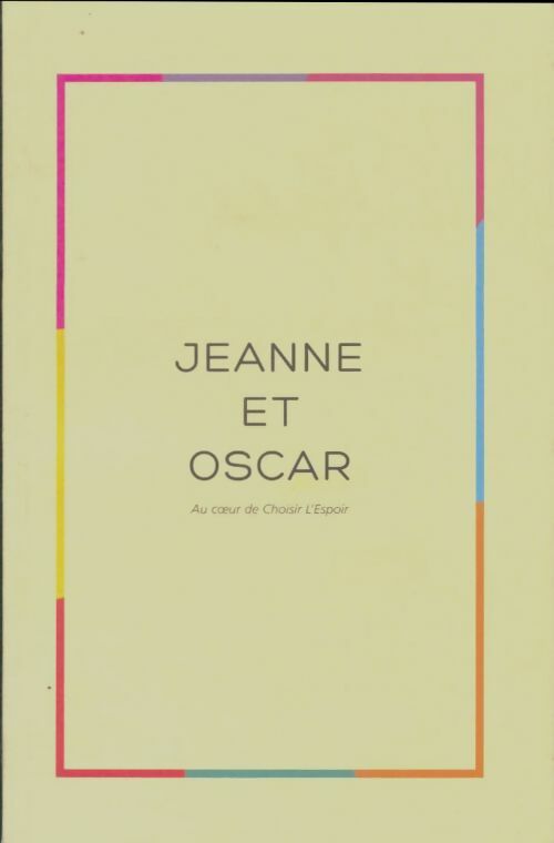Livrenpoche : Jeanne et Oscar - Collectif - Livre