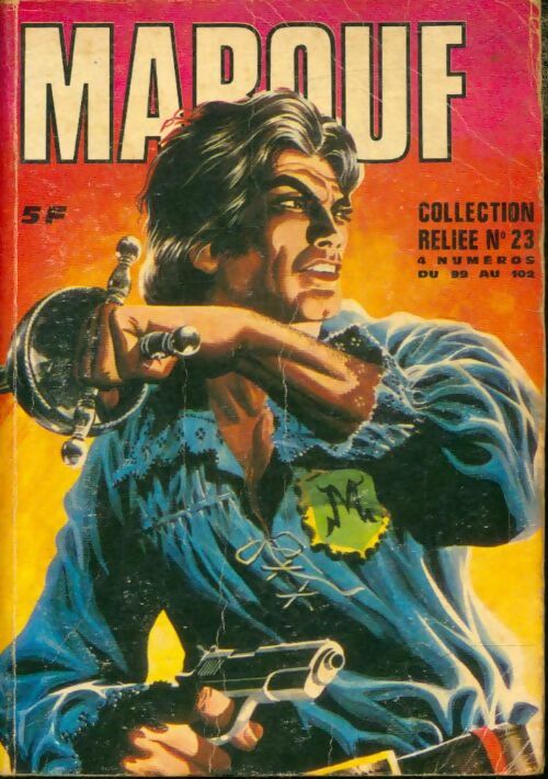 Livrenpoche : Marouf - collection reliée n°23 : Du 99 au 102 - Collectif - Livre
