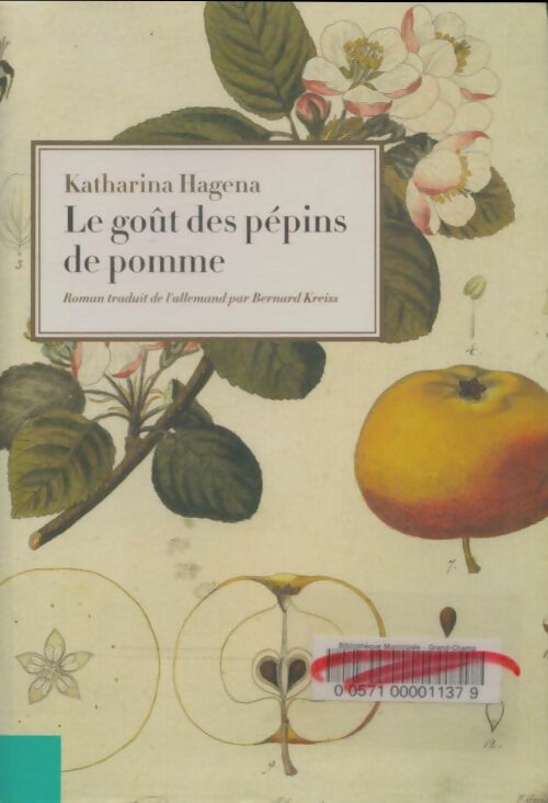 Livrenpoche : Le goût des pépins de pomme - Katharina Hagena - Livre