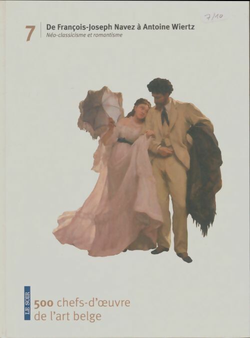 Livrenpoche : 500 chefs-d'oeuvre de l'art belge Tome VII - Collectif - Livre
