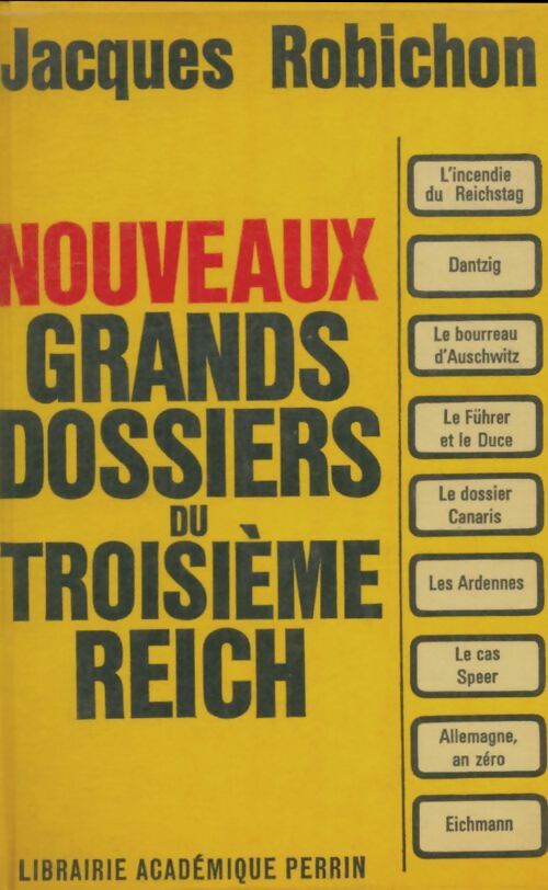 Livrenpoche : Nouveaux grands dossiers du troisième Reich - Jacques Robichon - Livre