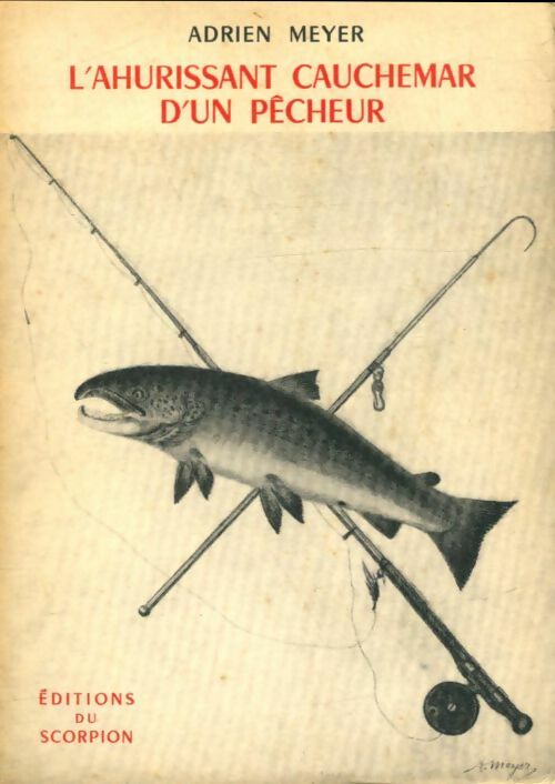 Livrenpoche : L'ahurissant cauchemar d'un pêcheur - Adrien Meyer - Livre