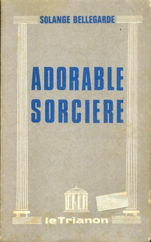 Livrenpoche : Adorable sorcière - Solange Bellegarde - Livre