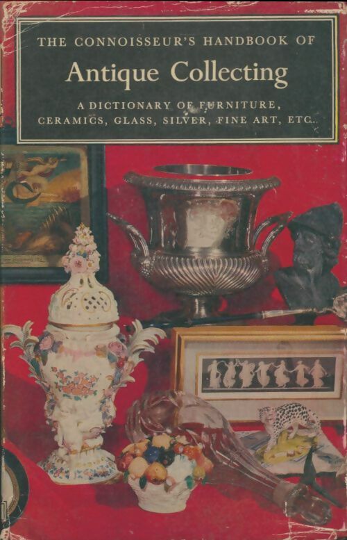 Livrenpoche : The Connoisseur's Handbook of Antique Collecting - Helena Hayward - Livre