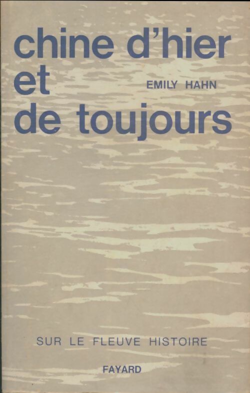 Livrenpoche : Chine d'hier et d'aujourd'hui - Emily Hahn - Livre