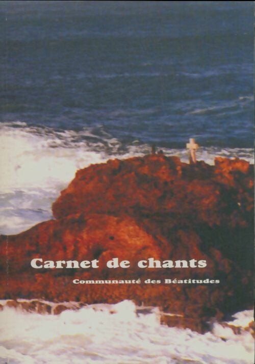 Livrenpoche : Carnet de chants - Communauté Des Béatitudes - Livre