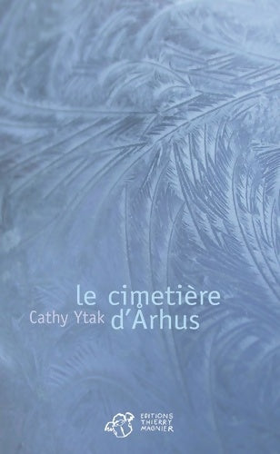 Livrenpoche : Le cimetière d'Arhus - Cathy Ytak - Livre