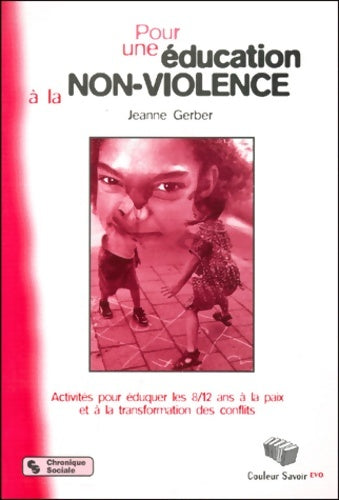 Livrenpoche : Pour une éducation à la non-violence - J. Gerber - Livre