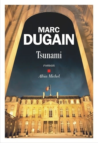 Livrenpoche : Tsunami - Marc Dugain - Livre